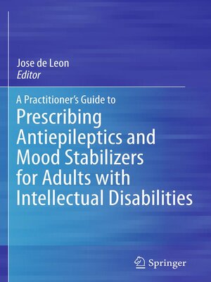 cover image of A Practitioner's Guide to Prescribing Antiepileptics and Mood Stabilizers for Adults with Intellectual Disabilities